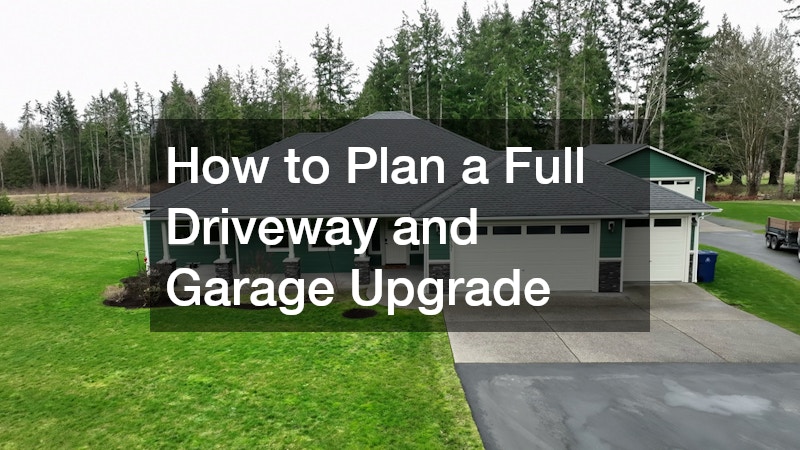 How to Plan a Full Driveway and Garage Upgrade